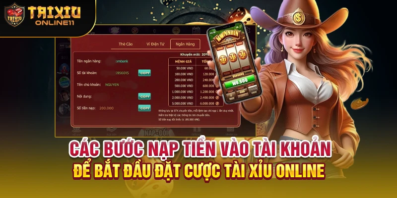 Các bước nạp tiền vào tài khoản để bắt đầu đặt cược tài xỉu online
